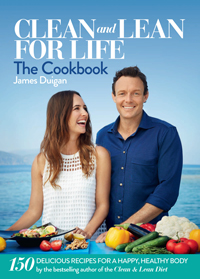 This is an edited extract from James Duigan’s Clean & Lean for Life: The Cookbook, $39.99, from the Clean & Lean series, available from Dymocks.