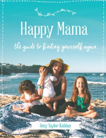 Happy Mama=Happy Baby: A Practical Guide To Motherhood2